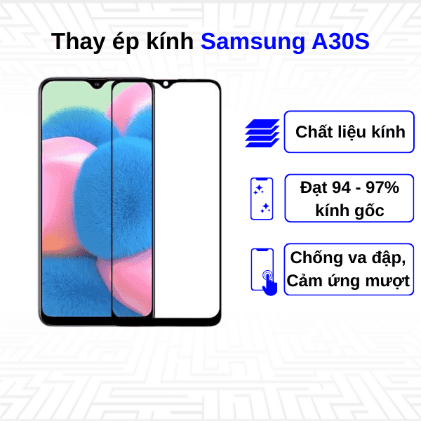 Ép kính màn hình Samsung Galaxy A30S