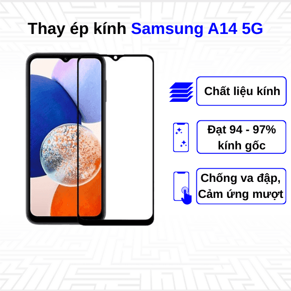 Ép kính màn hình Samsung Galaxy A14 5G