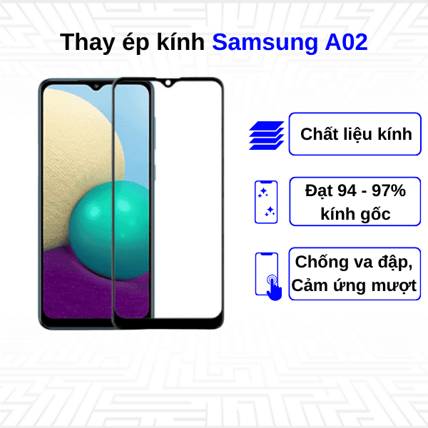 Ép kính màn hình Samsung Galaxy A02
