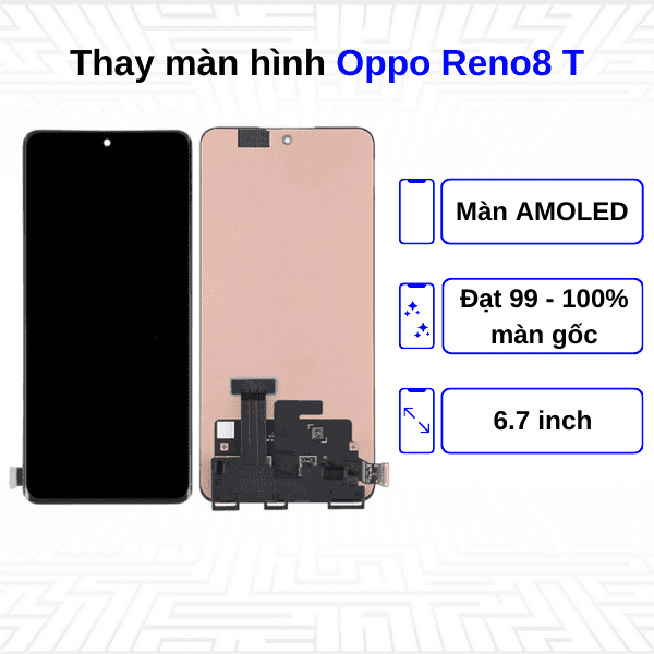 Thay màn hình Oppo Reno8 T - Chính hãng Oppo 