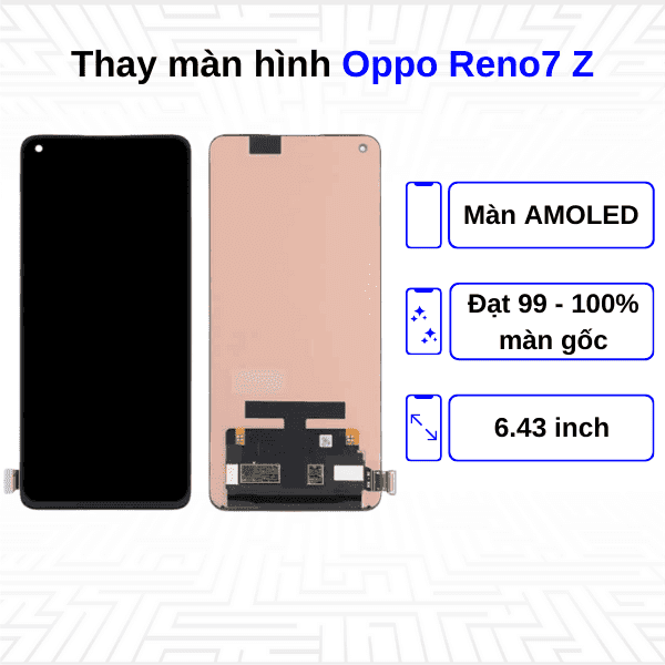 Thay màn hình Oppo Reno7 Z - Chính hãng Oppo