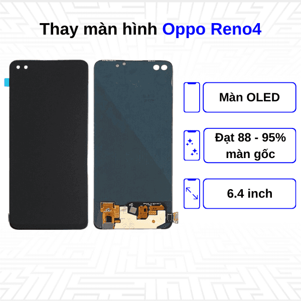 Thay màn hình Oppo Reno4