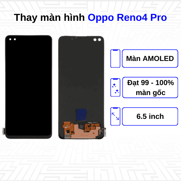 Thay màn hình Oppo Reno4 Pro - Chính hãng Oppo