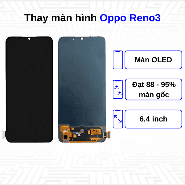 Thay màn hình Oppo Reno3