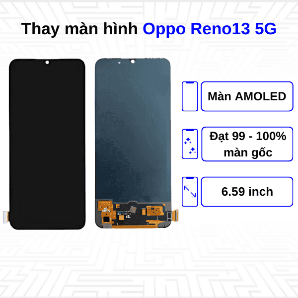 Thay màn hình Oppo Reno13 5G - Chính hãng Oppo