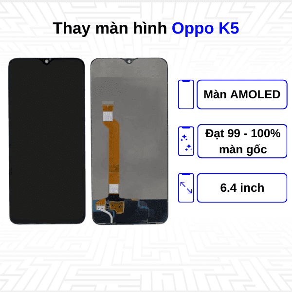 Thay màn hình Oppo K5 - Chính hãng Oppo