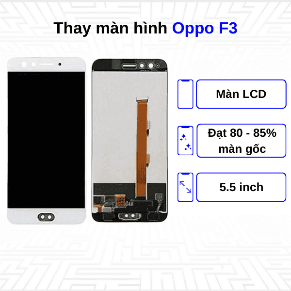 Thay màn hình Oppo F3