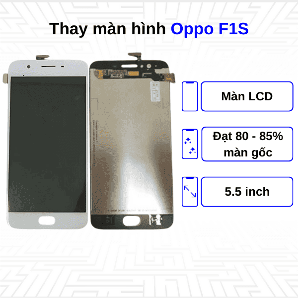 Thay màn hình Oppo F1S
