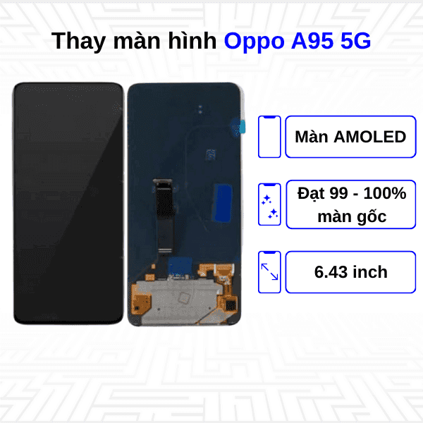 Thay màn hình Oppo A95 5G - Chính hãng Oppo