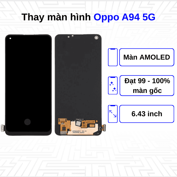 Thay màn hình Oppo A94 5G - Chính hãng Oppo