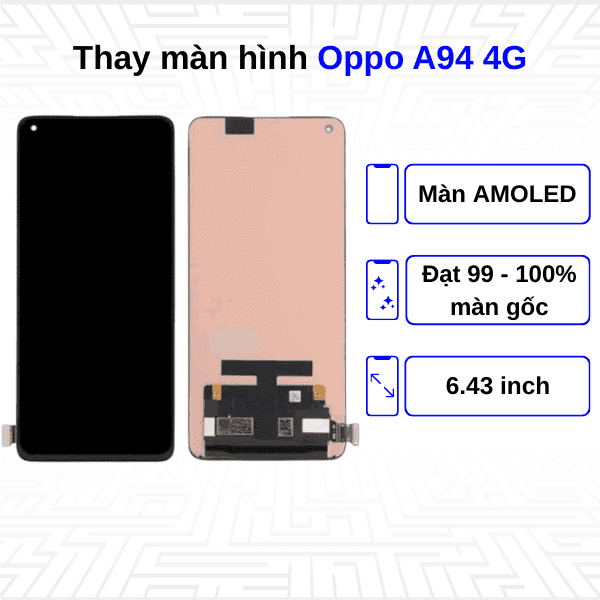 Thay màn hình Oppo A94 4G - Chính hãng Oppo