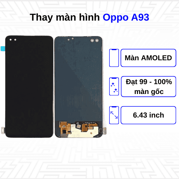 Thay màn hình Oppo A93 - Chính hãng Oppo