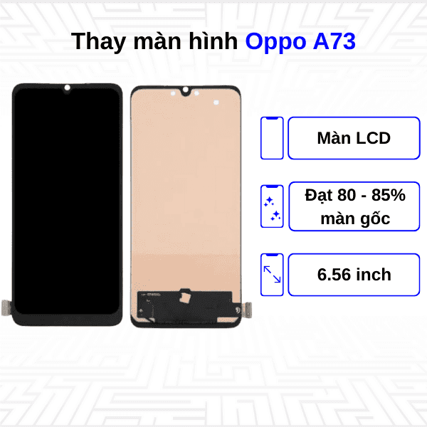 Thay màn hình Oppo A73