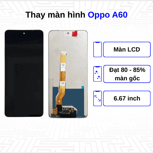 Thay màn hình Oppo A60
