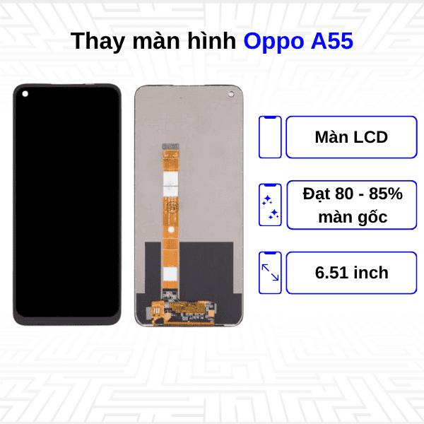 Thay màn hình Oppo A55
