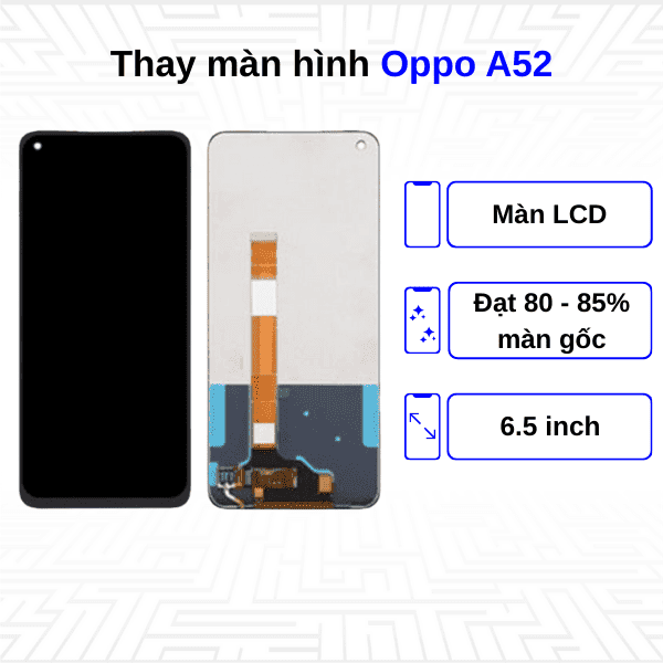 Thay màn hình Oppo A52
