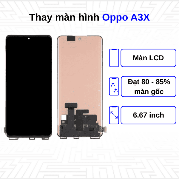Thay màn hình Oppo A3X