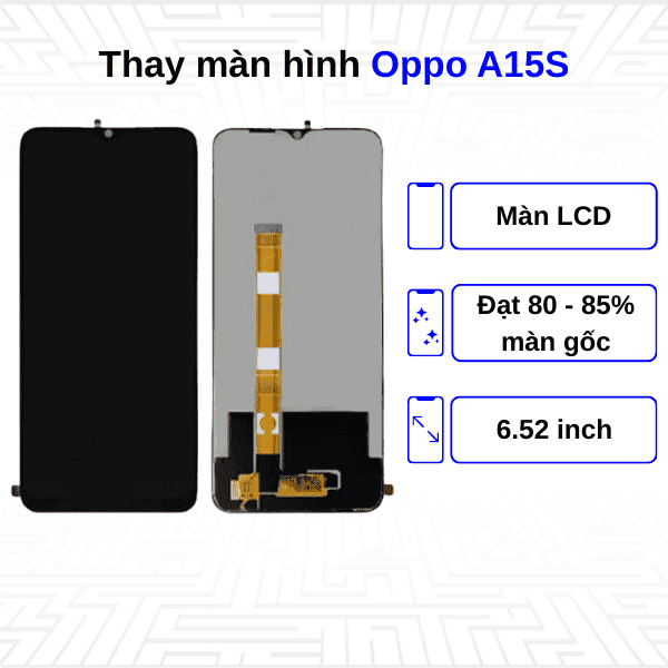 Thay màn hình Oppo A15s