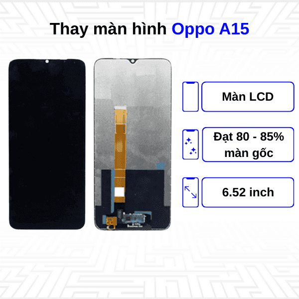Thay màn hình Oppo A15