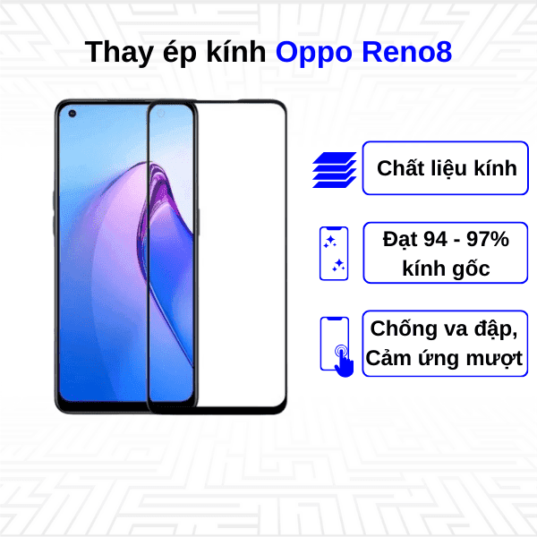 Ép kính màn hình Oppo Reno8
