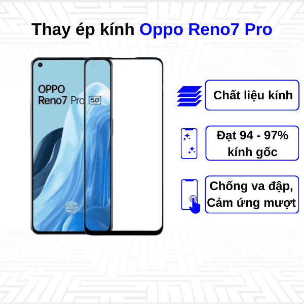 Ép kính màn hình Oppo Reno7 Pro