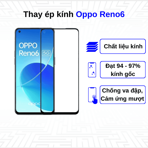 Ép kính màn hình Oppo Reno6