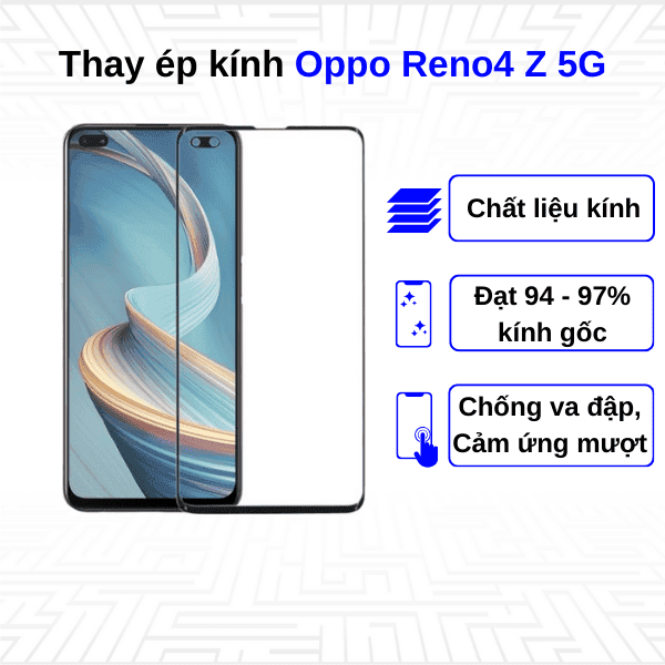 Ép kính màn hình Oppo Reno4 Z 5G