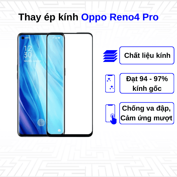 Ép kính màn hình Oppo Reno4 Pro
