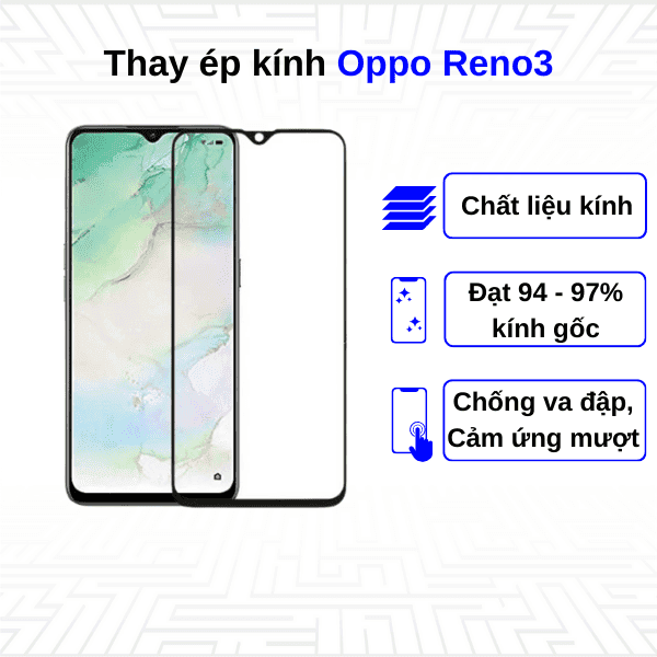 Ép kính màn hình Oppo Reno3
