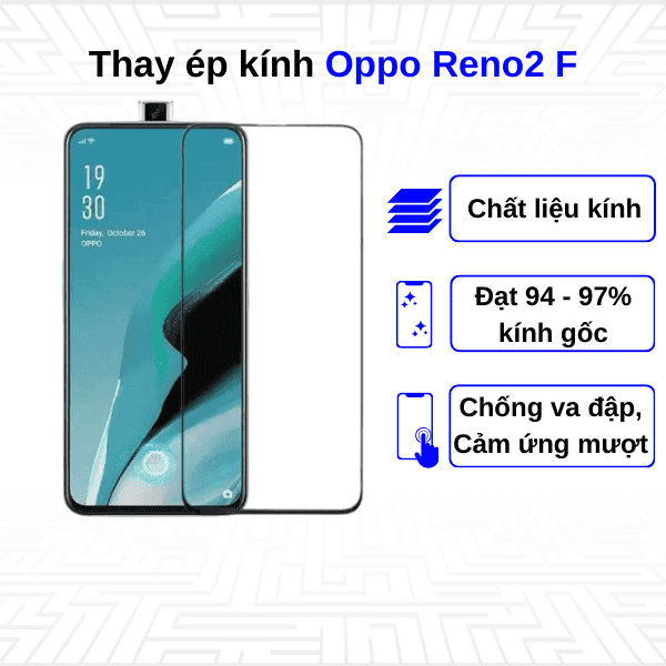 Ép kính màn hình Oppo Reno2 F