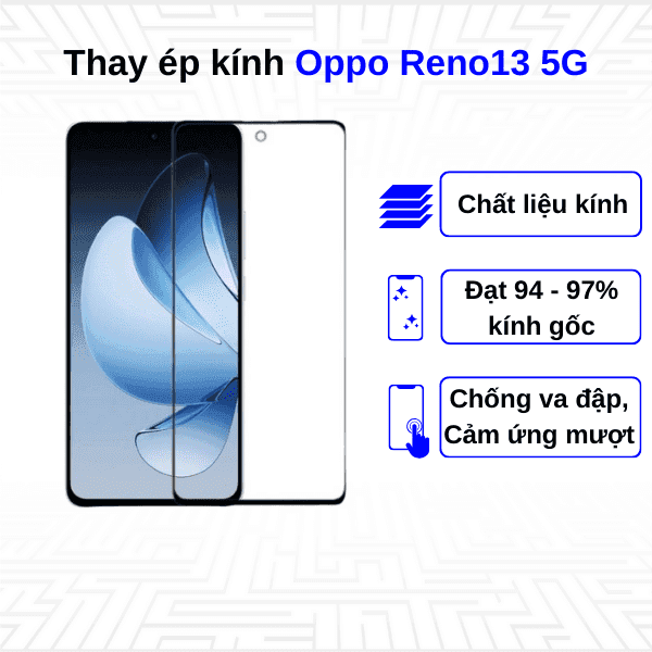 Ép kính màn hình Oppo Reno13 5G