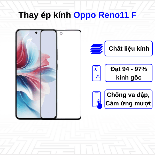 Ép kính màn hình Oppo Reno11 F