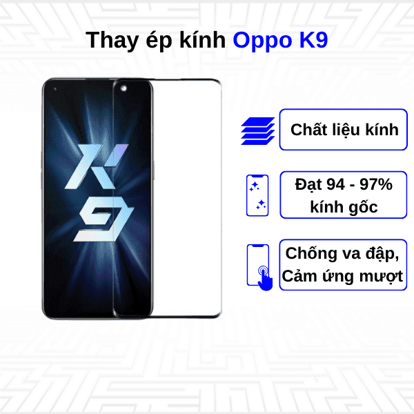 Ép kính màn hình Oppo K9