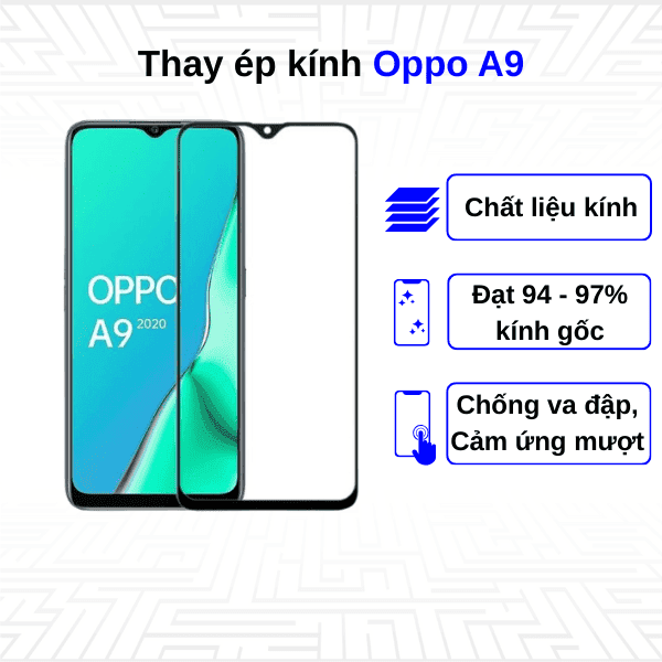 Ép kính màn hình Oppo A9