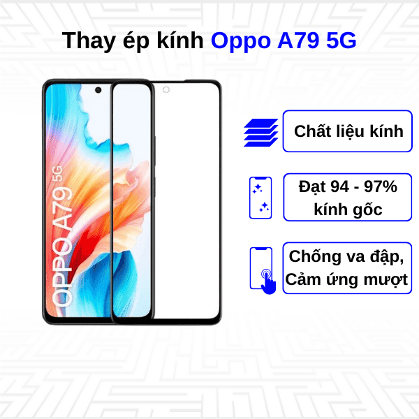 Ép kính màn hình Oppo A79 5G