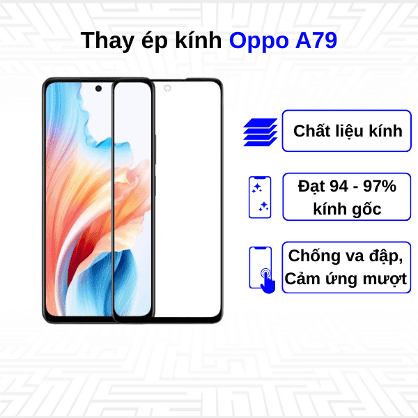 Ép kính màn hình Oppo A79
