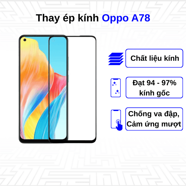 Ép kính màn hình Oppo A78