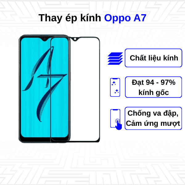Ép kính màn hình Oppo A7
