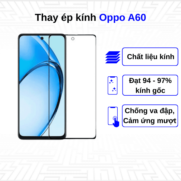 Ép kính màn hình Oppo A60