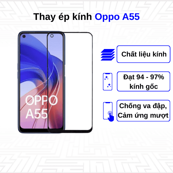 Ép kính màn hình Oppo A55