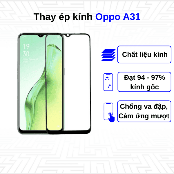Ép kính màn hình Oppo A31