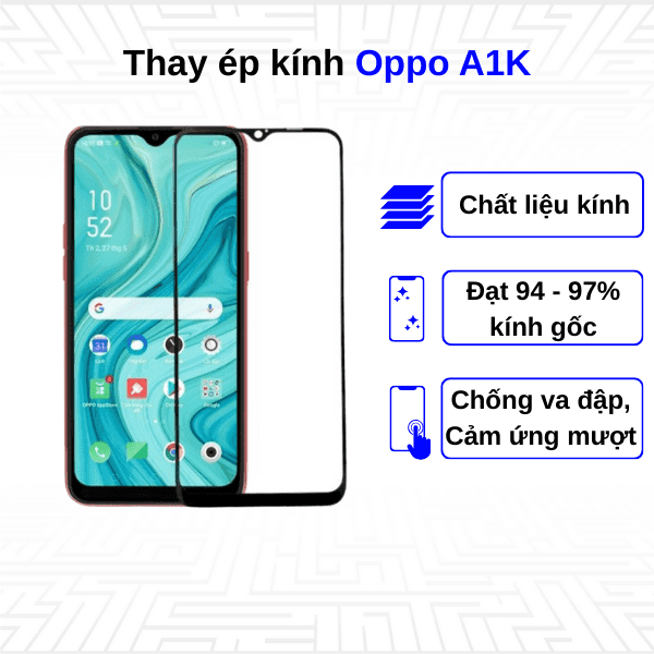 Ép kính màn hình Oppo A1K
