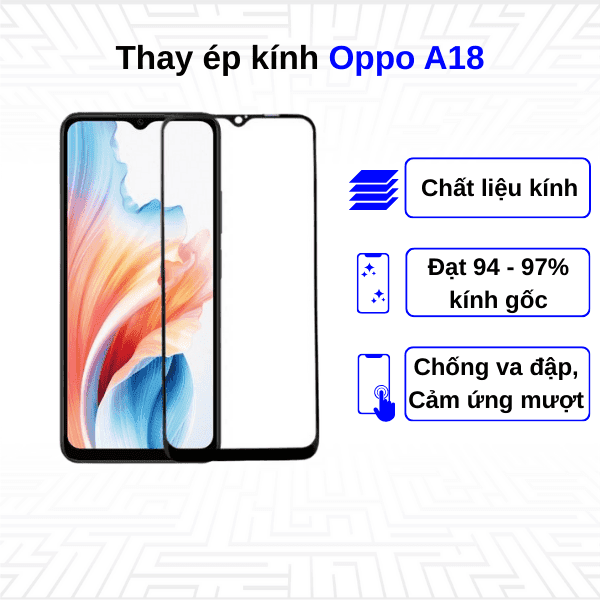 Ép kính màn hình Oppo A18
