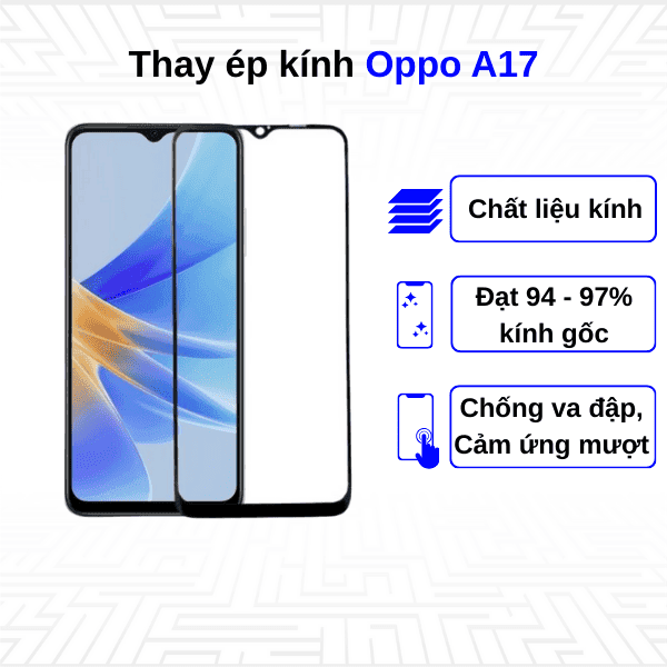 Ép kính màn hình Oppo A17
