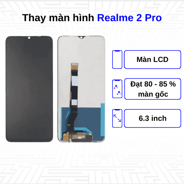 Thay màn hình Realme 2 Pro