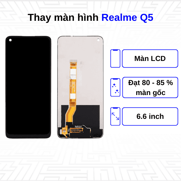 Thay màn hình Realme Q5