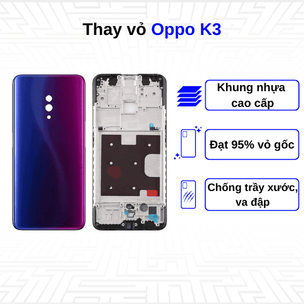 Thay vỏ Oppo K3