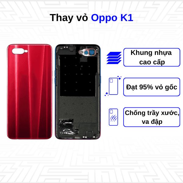Thay vỏ Oppo K1