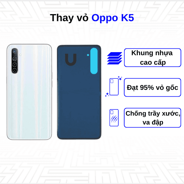 Thay vỏ Oppo K5