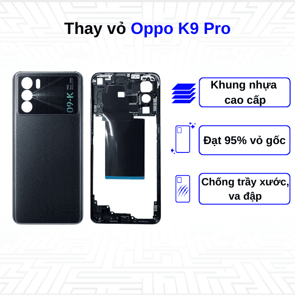 Thay vỏ Oppo K9 Pro